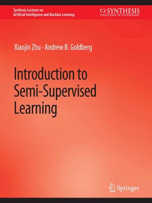 cover image of Introduction to Semi-Supervised Learning